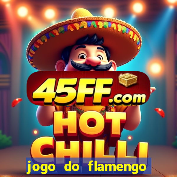 jogo do flamengo ao vivo rede canais